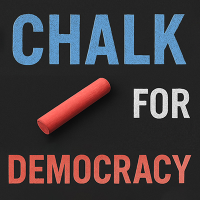 Chalk for Democracy
